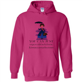Mary Poppins Clipart You Can Just Supercalifuckilistic Kissmyassadocious MERCHCUTE - Hoodie