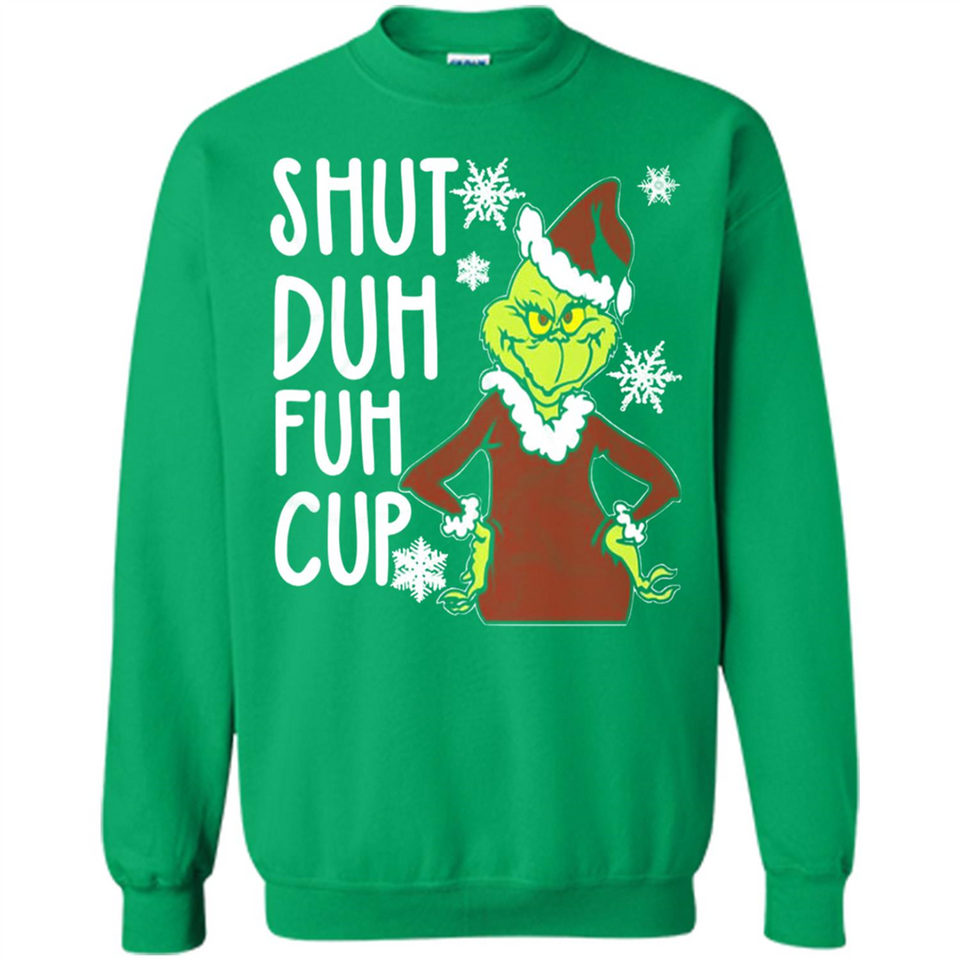 Christmas Grinch Shut Duh Fuh Cup