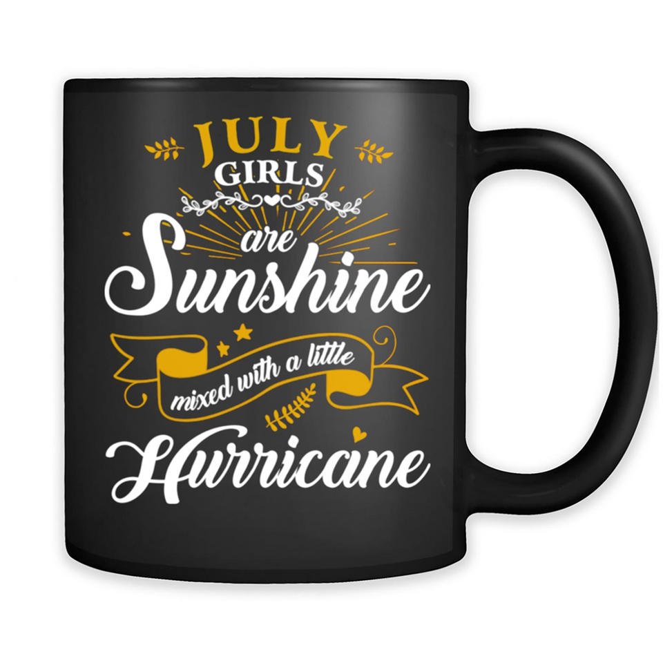 July Girl Are Sunshine Mixed With a Little Hurricane