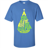 A Tree Is For Life Not Just For Christmas - Shirt