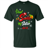 Dear Santa My Sister Did It Christmas