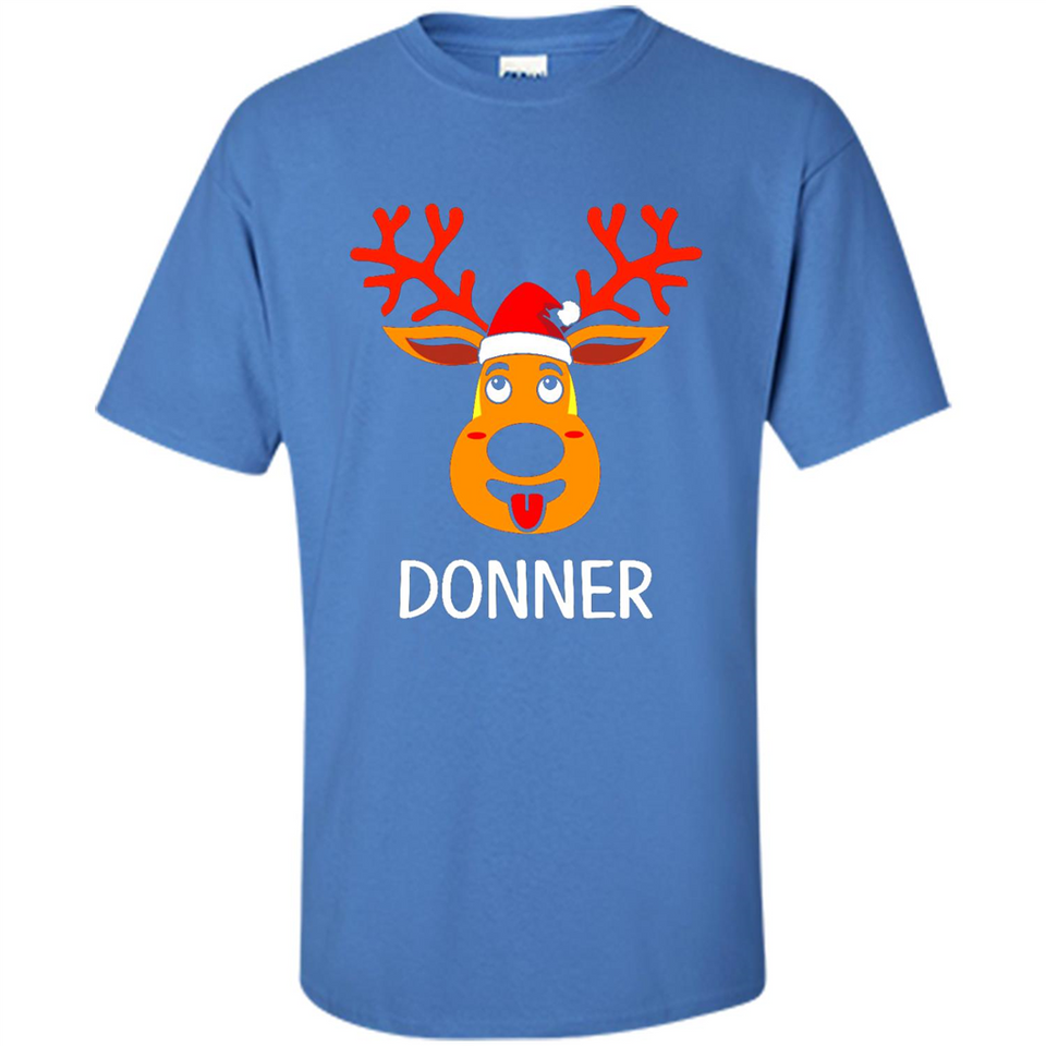 Donner Reindeer Santa Claus Funny Xmas Holiday T-Shirt - Shirt