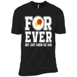 Phoenix Suns Forever For ever not just when we win - Premium Short Sleeve T-Shirt