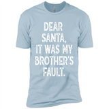 Christmas Shirt - Dear Santa It Was My Brother's Fault - Premium Short Sleeve T-Shirt