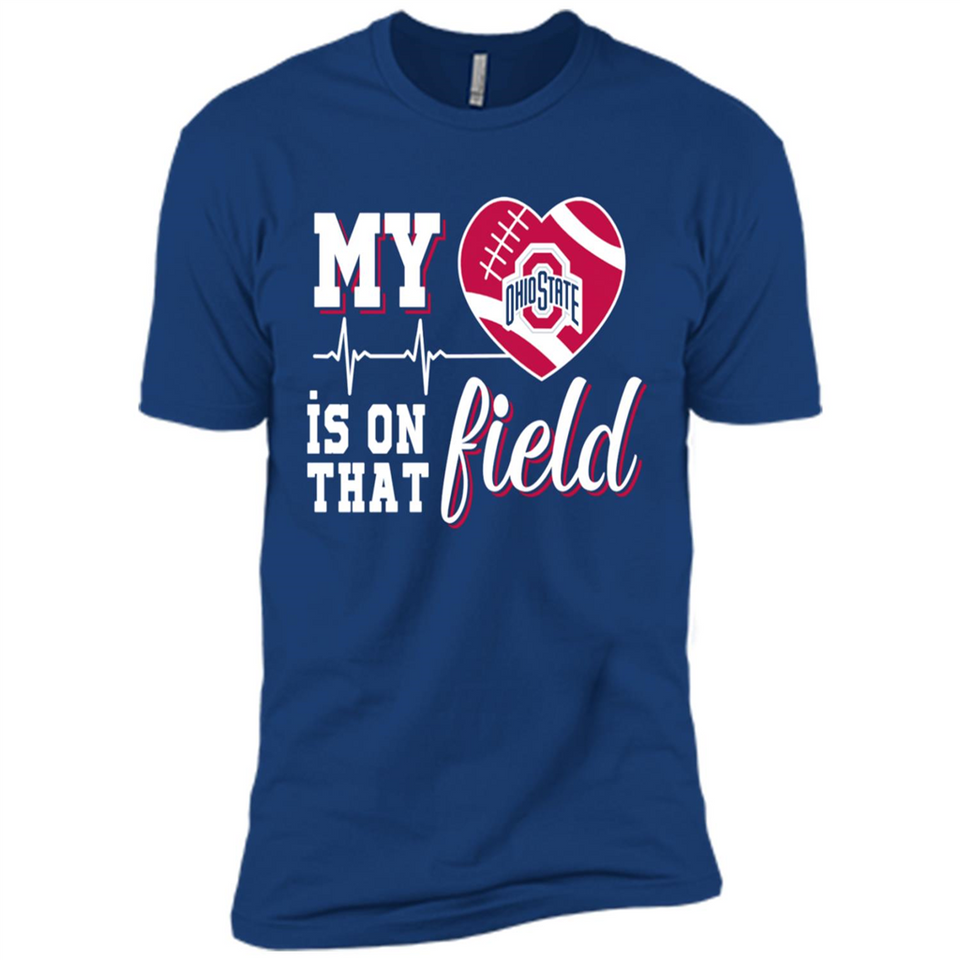 Ohio State Buckeyes Football My Heart is on that Field - Premium Short Sleeve T-Shirt