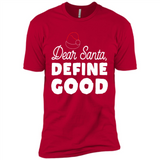Dear Santa Define Good Christmas - Premium Short Sleeve T-Shirt