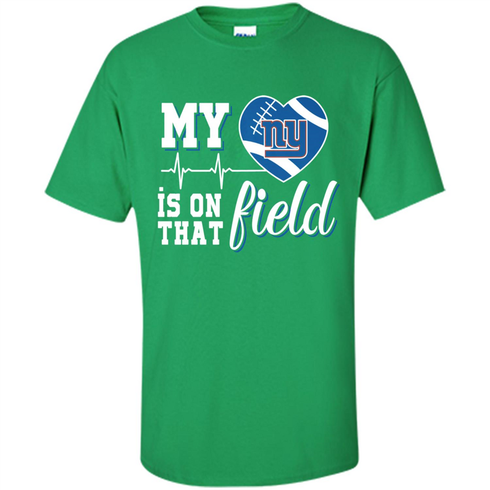 New York Giants Football My Heart is on that Field - Shirt