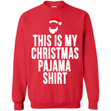 This is my pajama Tshirt Christmas - Sweatshirt