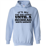 It's all fun and games until a redhead gets angry - Hoodie
