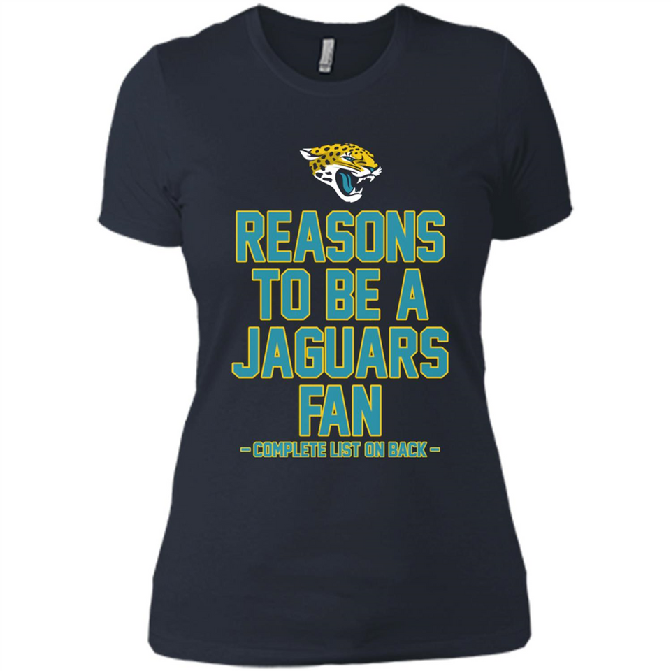 Reasons to be a Jacksonville Jaguars Fan Complete List on Back - Ladies' Boyfriend T-Shirt