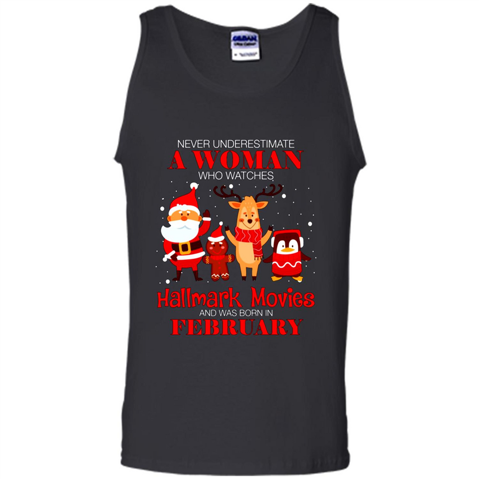 Never Underestimate A February Woman Watches Hallmark Movies Sweatshirt PINGPONG