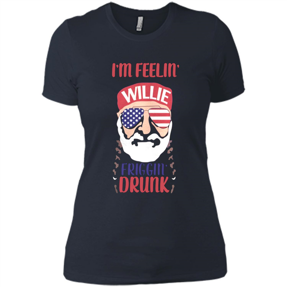 I'm feelin'  willie friggin' drunk PING PONG