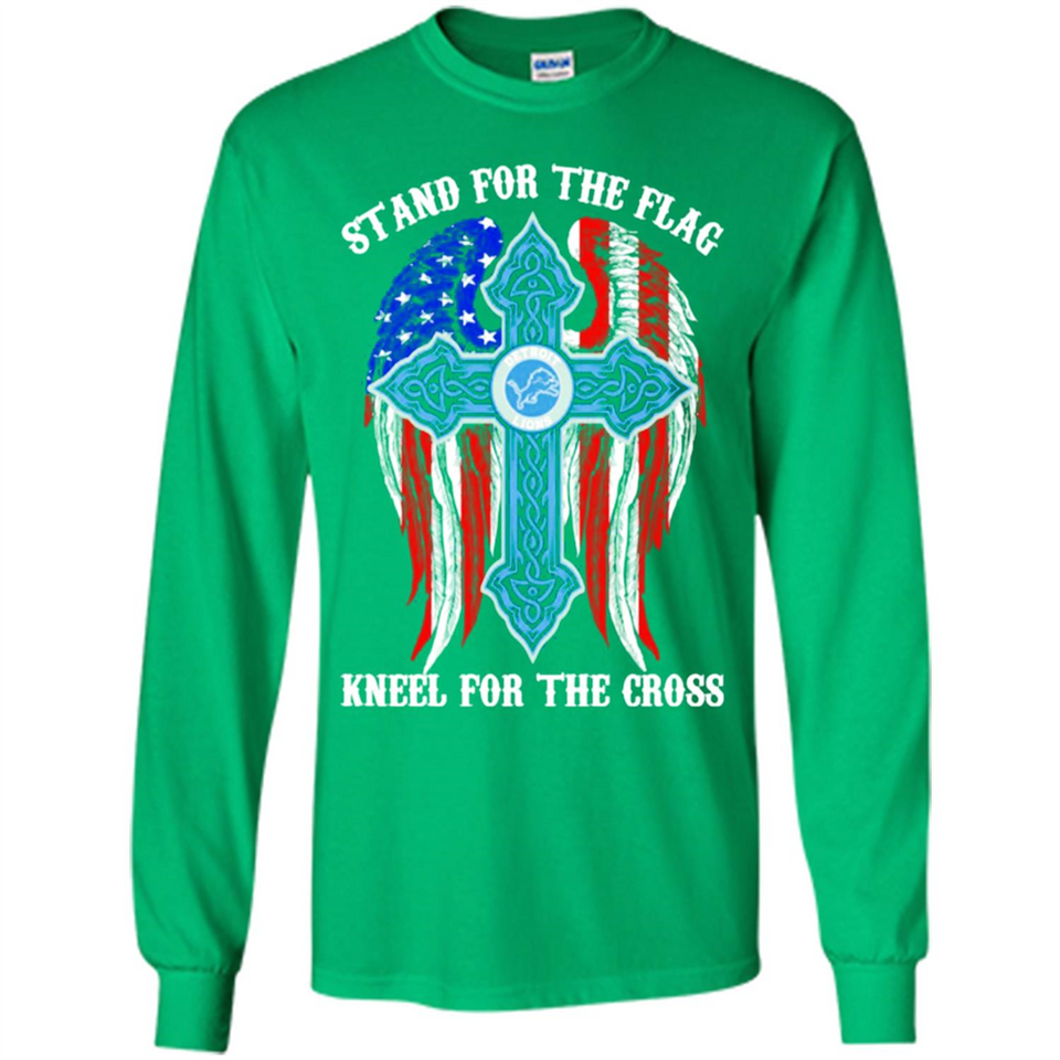 Detroit Lions - stand for the flag kneel for the cross