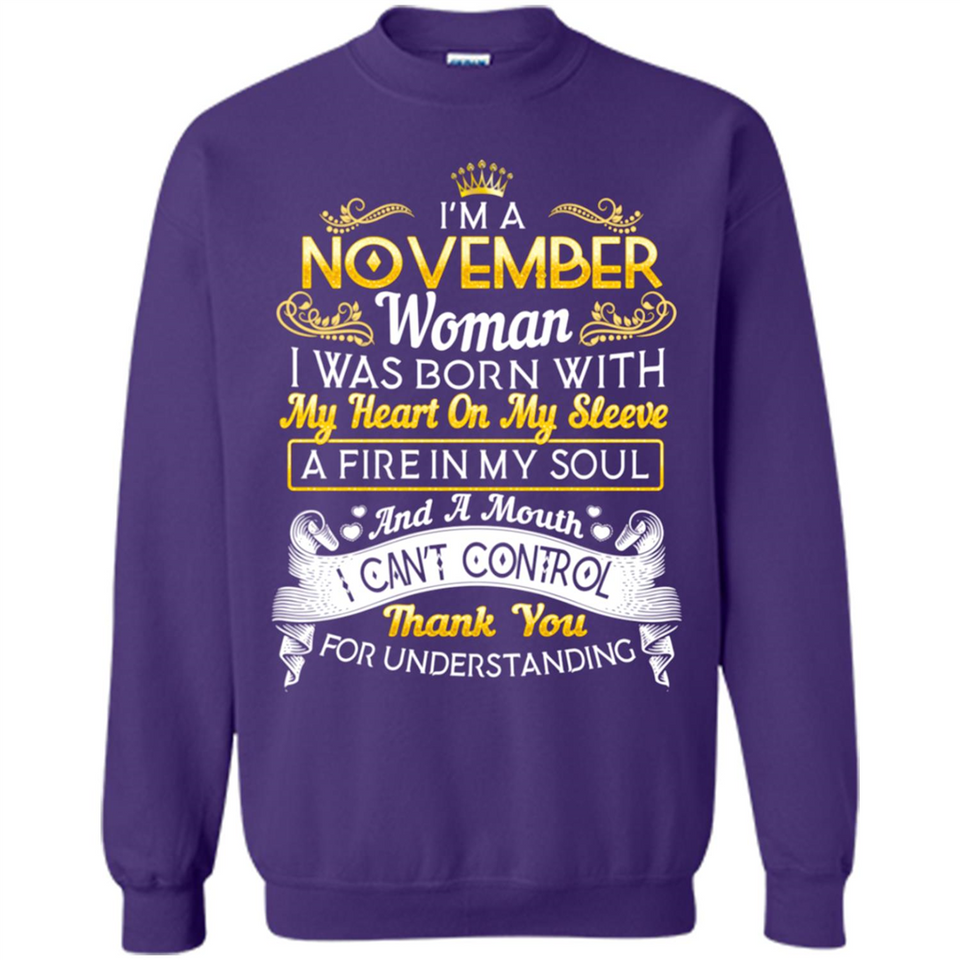 I'm A November Woman-Queen November - Sweatshirt