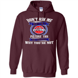 Don't Ask Me Why I'm A Detroit Pistons Fan Ask Yourself