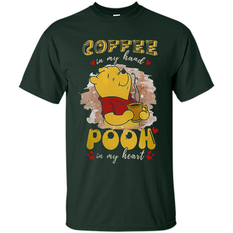 COFFEE IN MY HAND POOH IN MY HEART