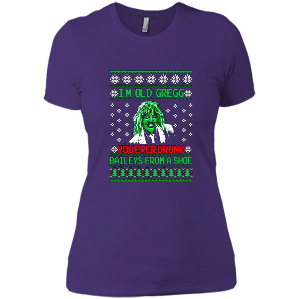 I'm old Gregg you ever drunk baileys from a shoe Christmas sweater PINGPONG