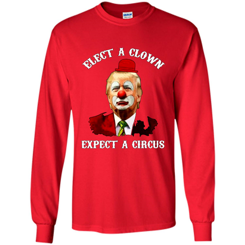 Elect A Clown Expect A Circus Trump PING PONG