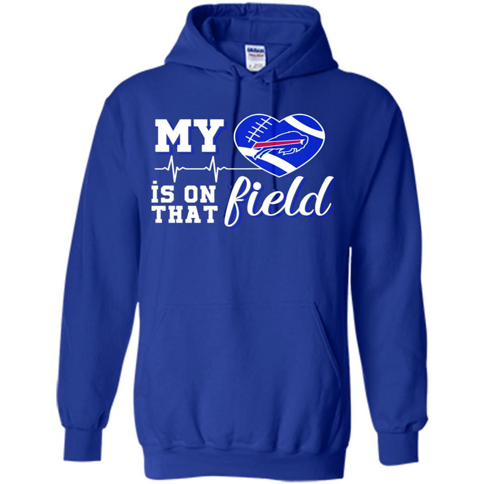 Buffalo Bills Football My Heart is on that Field - Hoodie