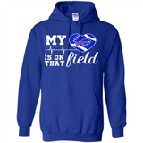 Buffalo Bills Football My Heart is on that Field - Hoodie