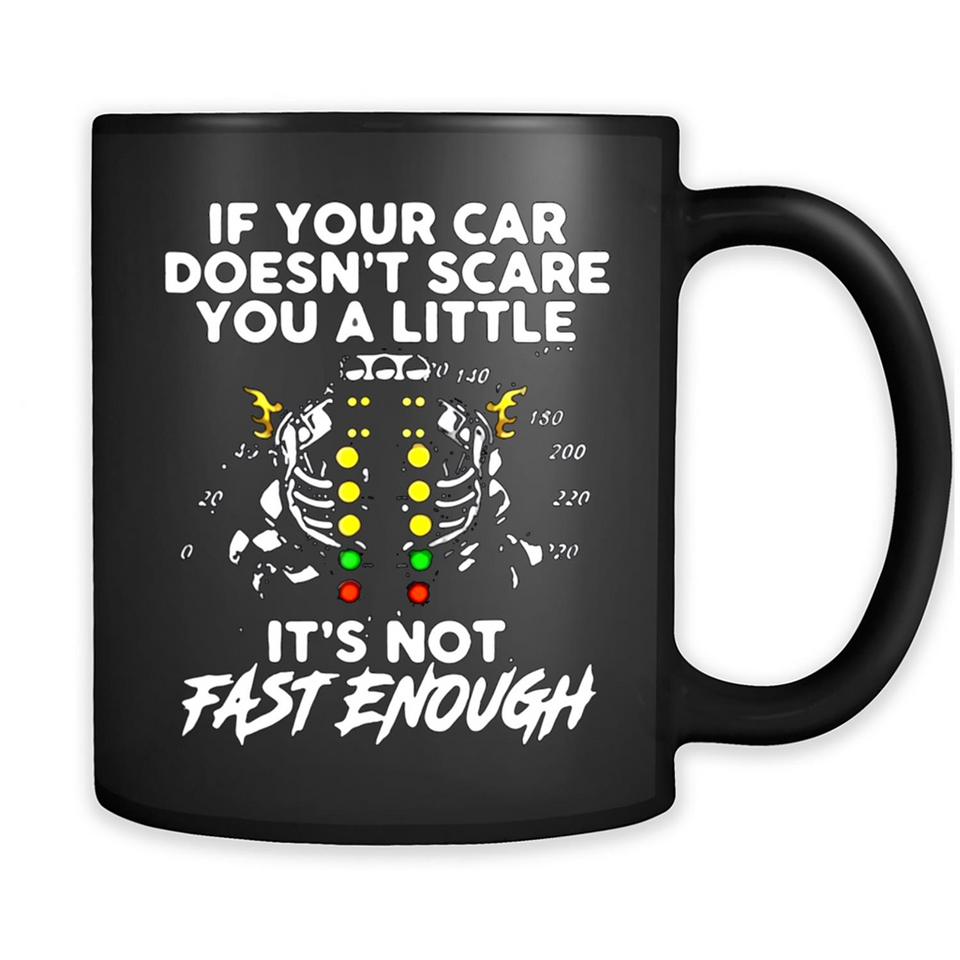 If Your Car Doesnt Scare You A Little Its Not Fast Enough