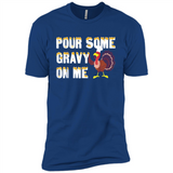Pour Some Gravy On Me Funny Turkey Thanksgiving