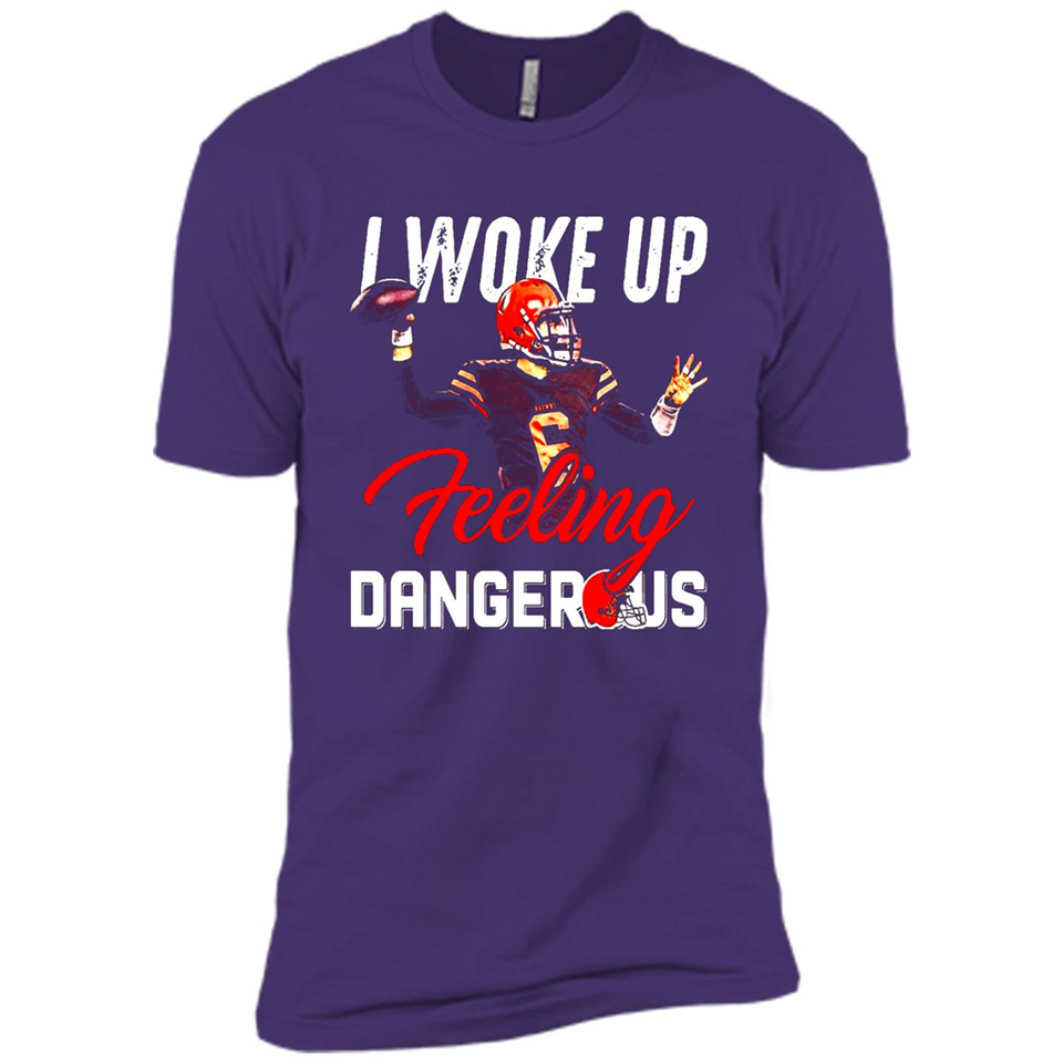 I woke up feeling dangerous - Premium Short Sleeve T-Shirt