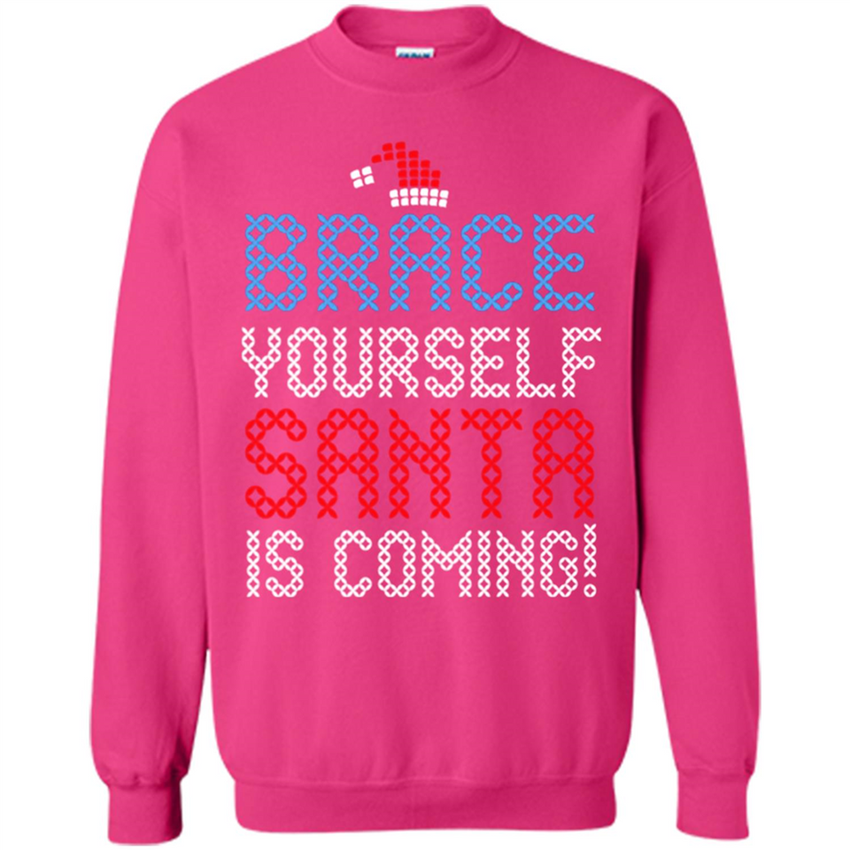 Brace Yourself Santa is coming Christmas - Sweatshirt