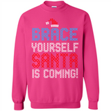 Brace Yourself Santa is coming Christmas - Sweatshirt