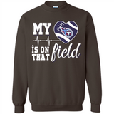 Tennessee Titans Football My Heart is on that Field - Sweatshirt