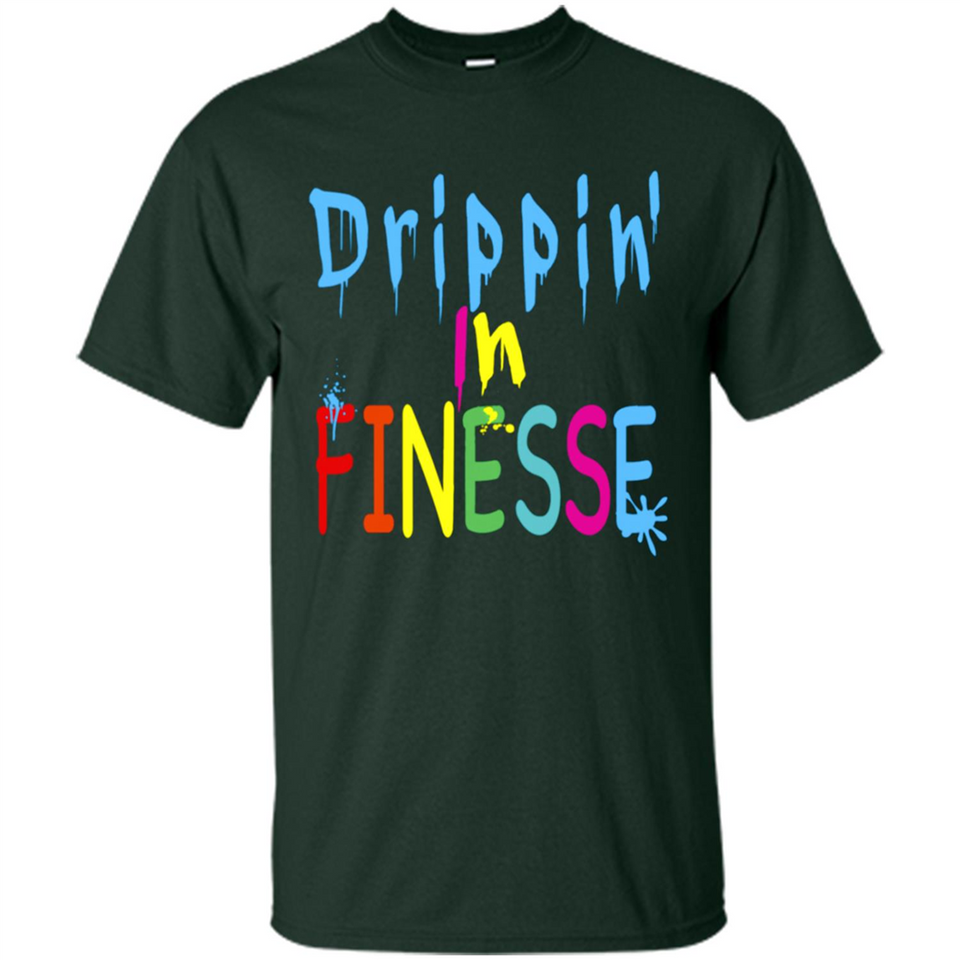 DRIPPIN IN FINESSE