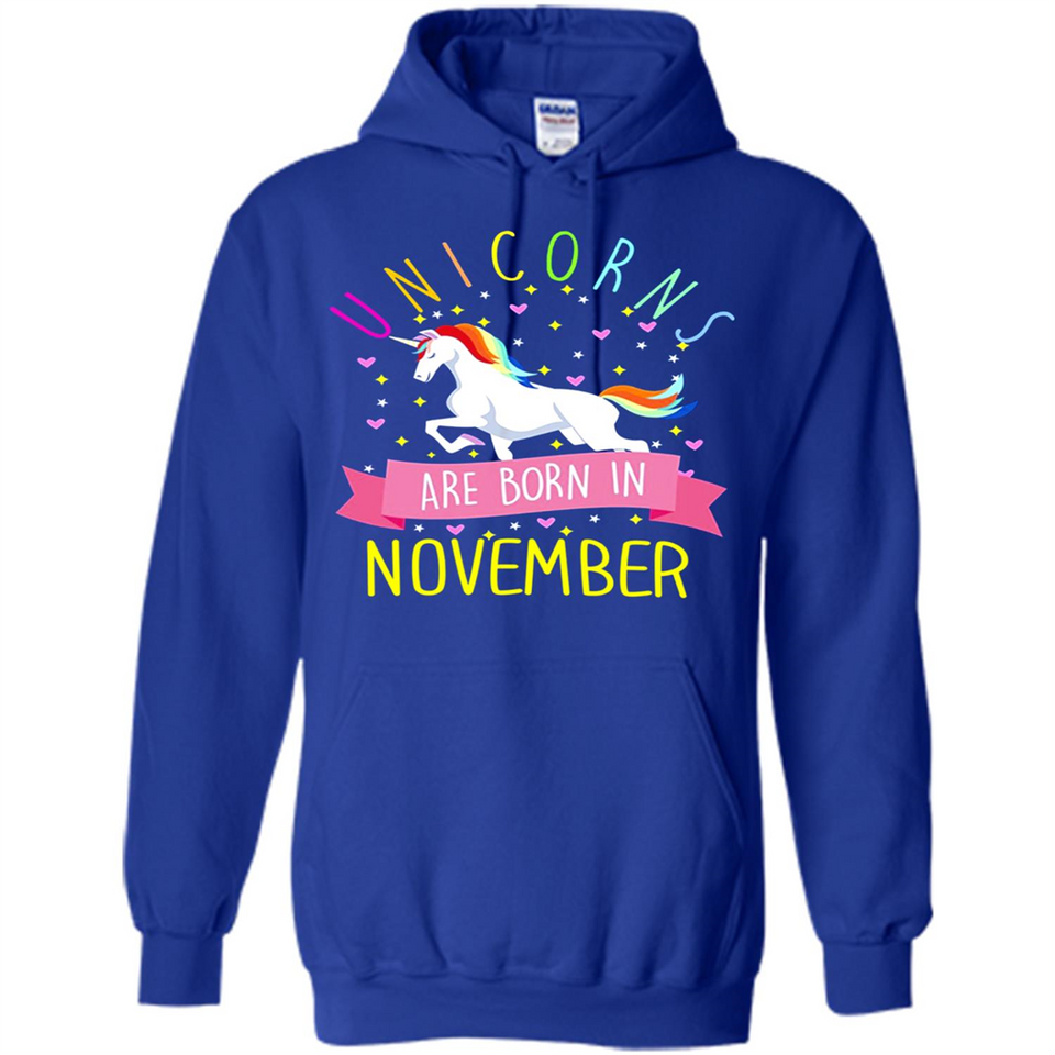 Unicorns Are Born In November T Shirt Hoodie Sweater