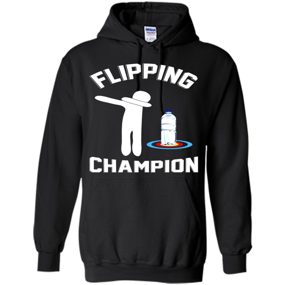 Water Bottle Flipping Tshirt Dabbing Flipping Champion - Hoodie