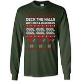 Nurse Christmas Deck The Hall Beta Blockers Sweatshirt - Long Sleeve T-Shirt