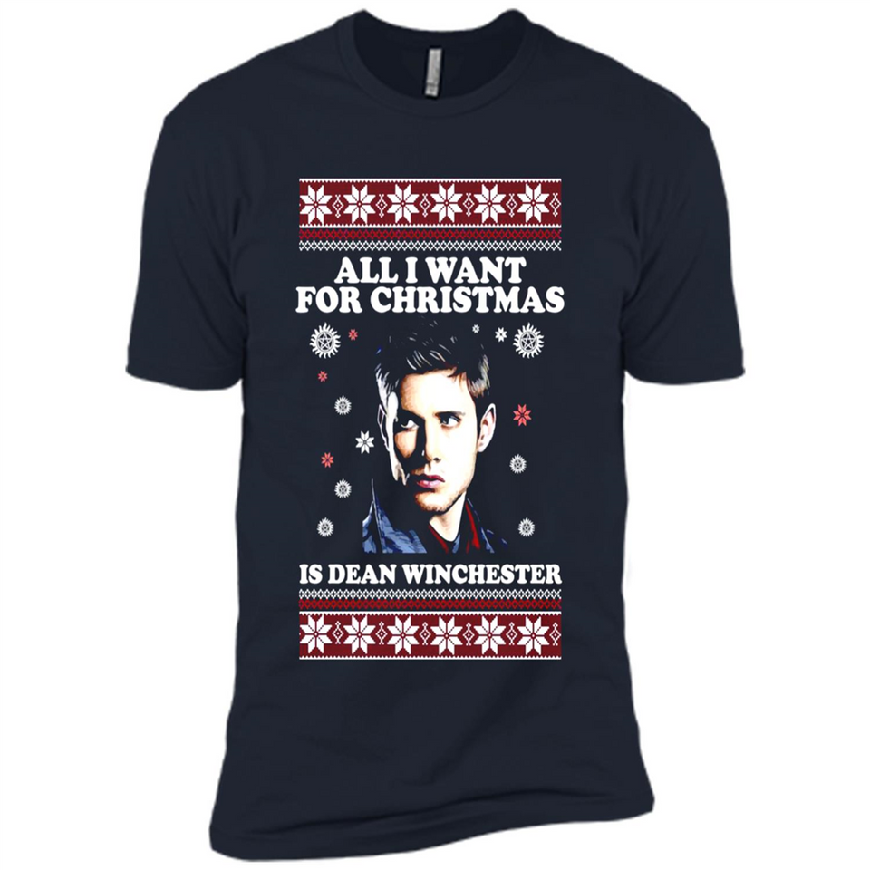 All I want for Christmas is Dean Winchester sweater - Premium Short Sleeve T-Shirt