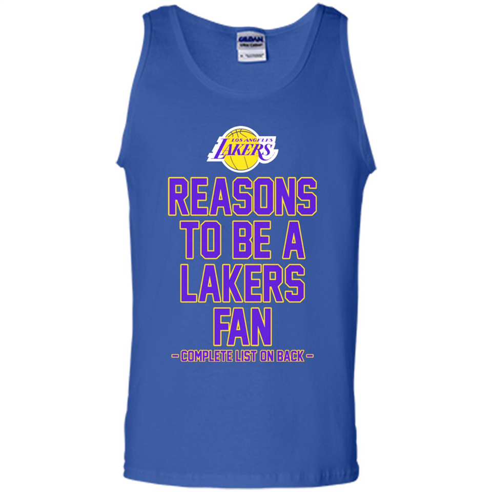 Reasons to be a Los Angeles Lakers Fan Complete List on Back - Tank Top