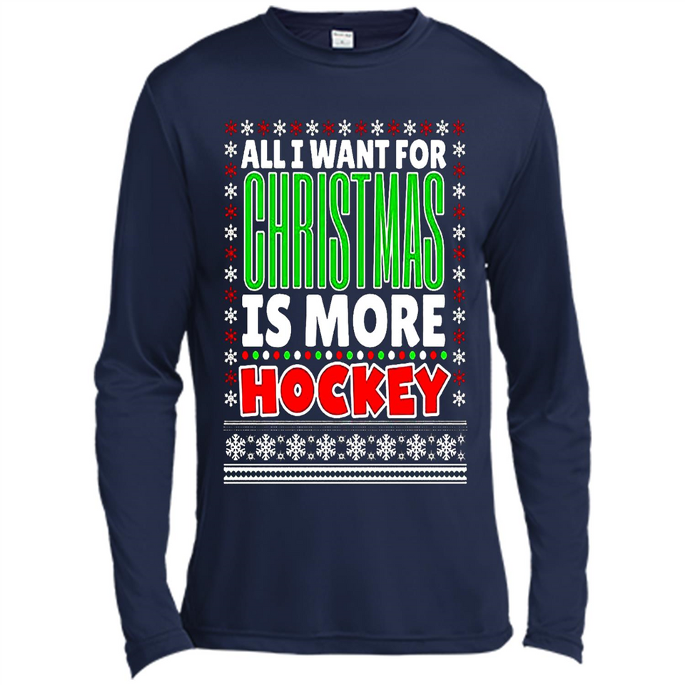 All I Want For Christmas Is More Hockey Christmas - Canvas Long Sleeve T-Shirt