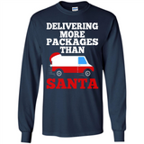 Delivering More Packages Than Santa Shirt - Postal Gift - Long Sleeve T-Shirt