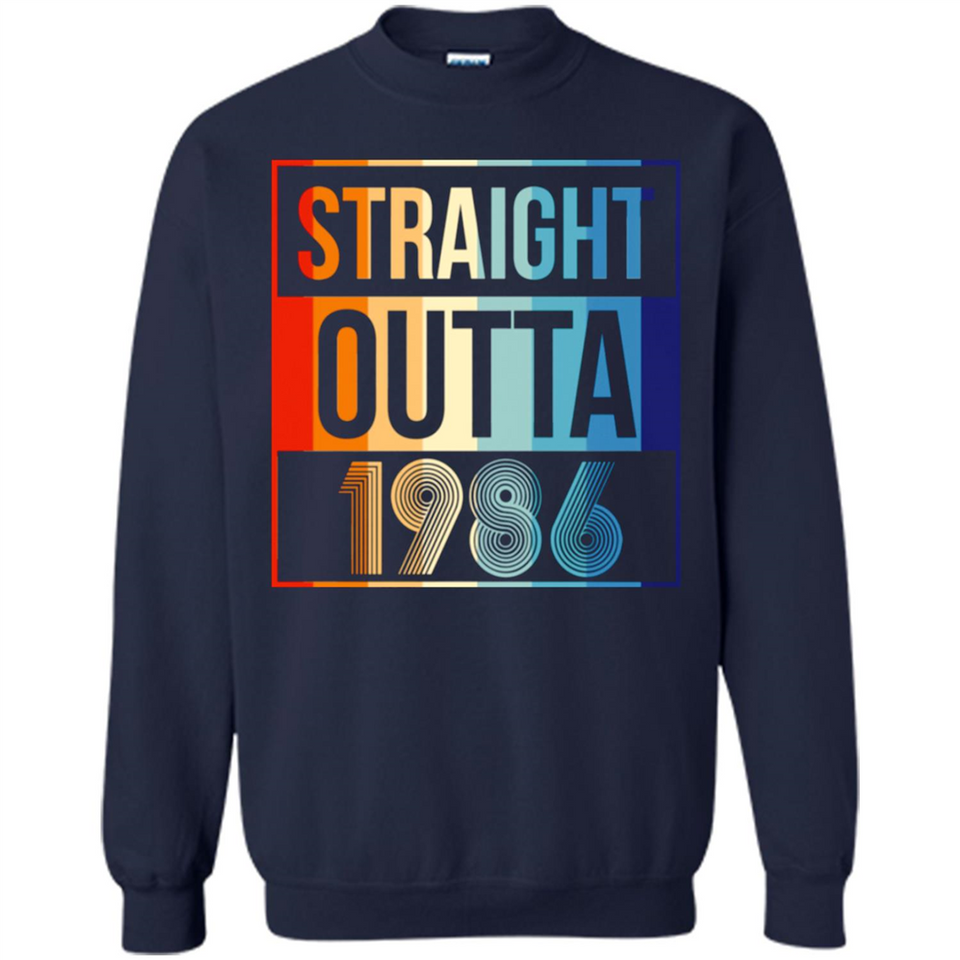 Retro Straight Outta 1986 32 Years Old - Sweatshirt