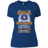 I Am An Houston Astros Girl I Was Born In November With My Heart On My Sleeve A Fire In My Soul And A Mouth I Cant Control - Ladies' Boyfriend T-Shirt