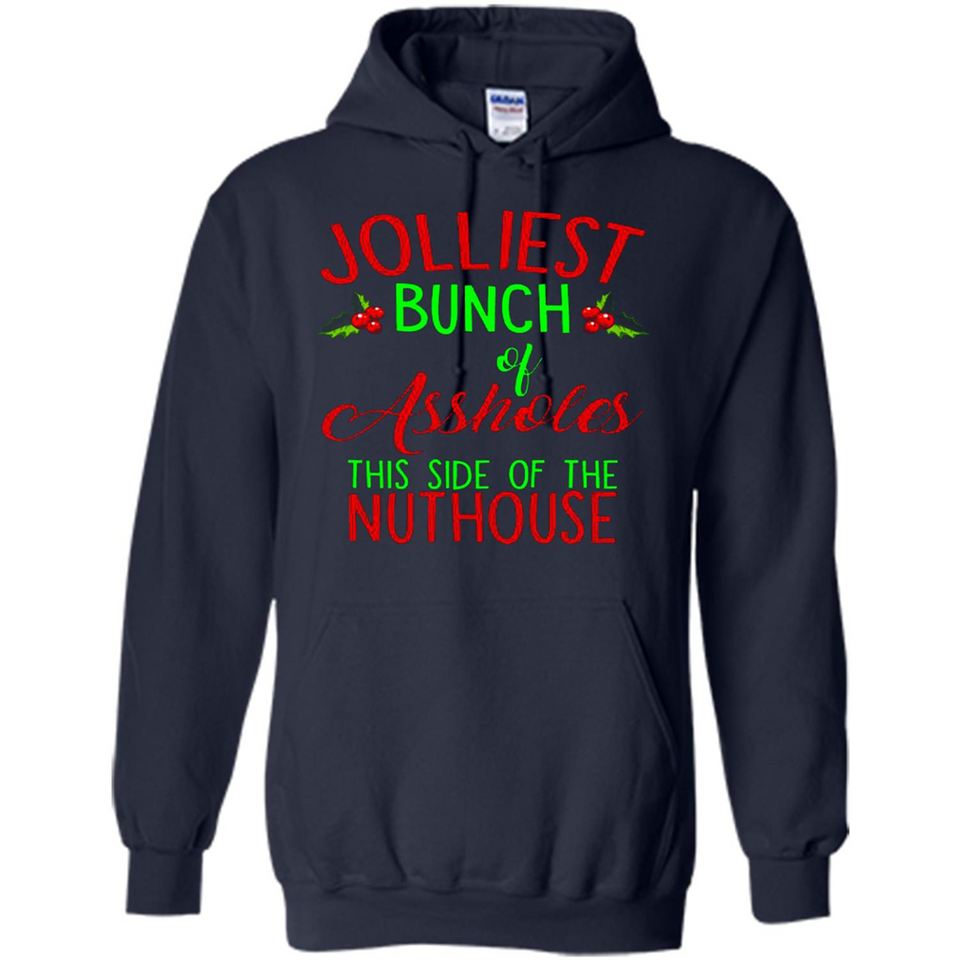 Jolliest Bunch Of Assholes This Side Of The Nuthouse Shirt PINGPONG - Hoodie