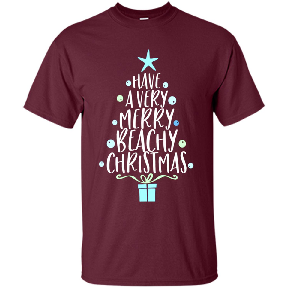 Have A Very Merry Beachy Xmas Vacation - Shirt