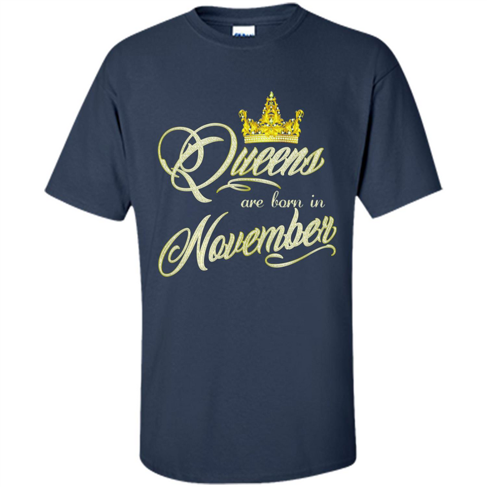 Queens Are Born In November Golden T-Shirt