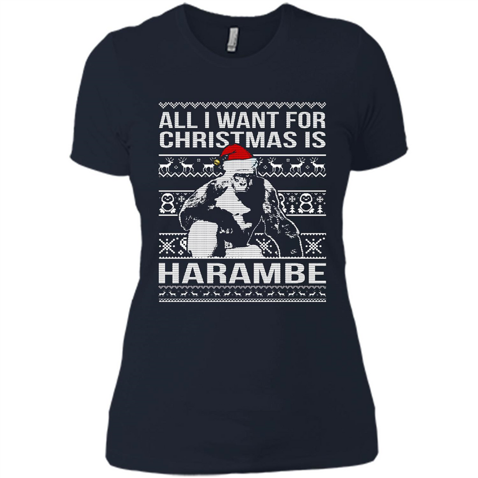 All I Want For Christmas Is Harambe Christmas - Ladies' Boyfriend T-Shirt