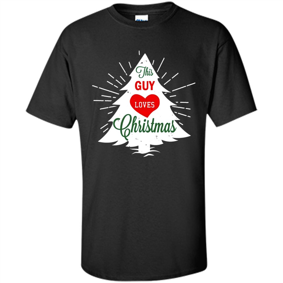This Guy Loves Christmas Shirt - Shirt