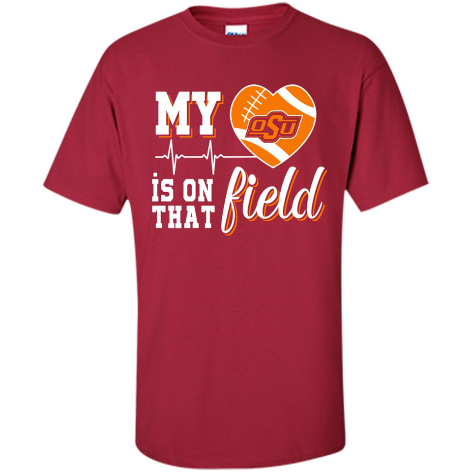 Oklahoma State Cowboys Football My Heart is on that Field - Shirt