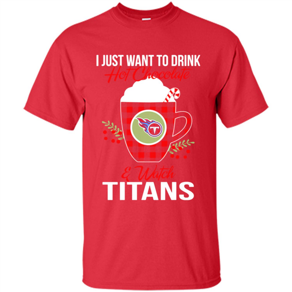 I Just Want To Drink Hot Chocolate & Watch Tennessee Titans Ugly Christmas Sweater PINGPONG