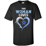 This Woman love Cowboys NFL football team - Shirt