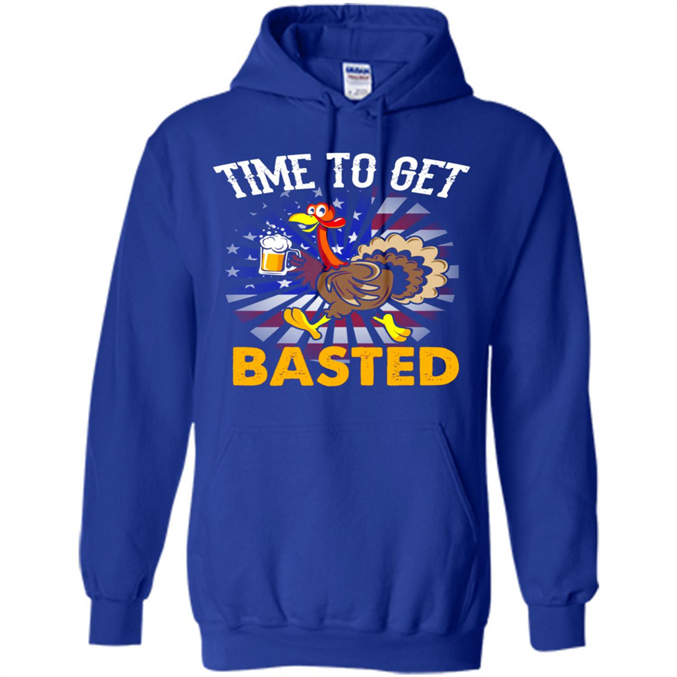 Time To Get Basted Funny Turkey Beer Thanksgiving - Hoodie
