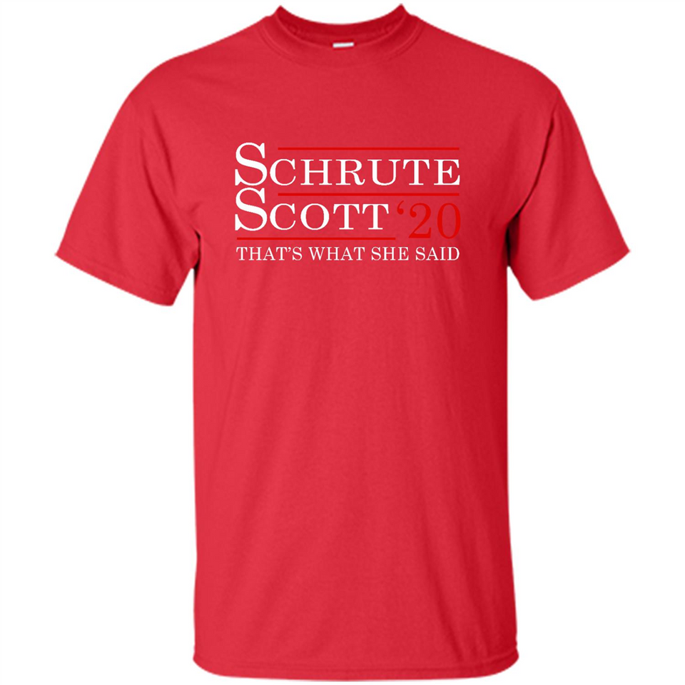 Schrute Scott 2020 That's What She Said